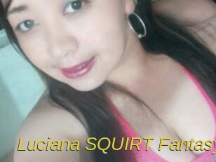 Luciana_SQUIRT_Fantasy