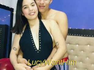 LucyWantHim
