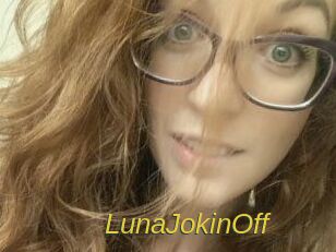 LunaJokinOff