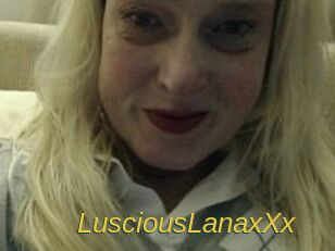 LusciousLanaxXx