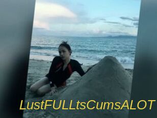 LustFULLtsCumsALOT