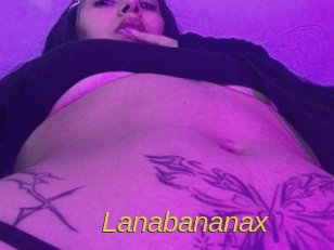 Lanabananax