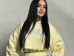 Lanaeverwood