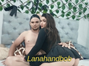 Lanahandbob