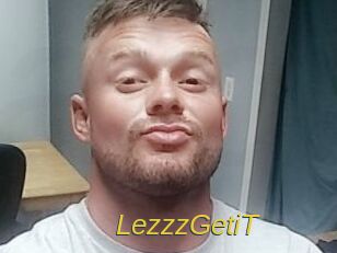 LezzzGetiT