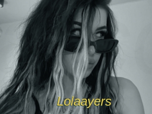 Lolaayers