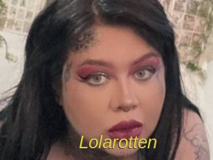 Lolarotten