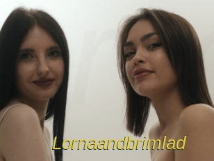 Lornaandbrimlad
