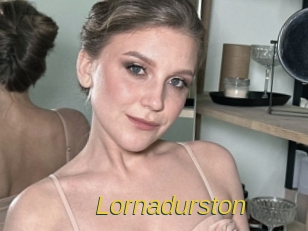 Lornadurston