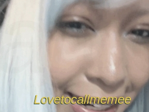 Lovetocallmemee