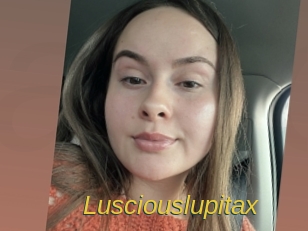 Lusciouslupitax