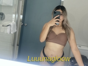 Luuunagloow