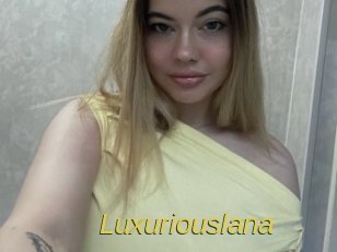 Luxuriouslana