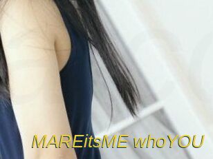 MAREitsME_whoYOU