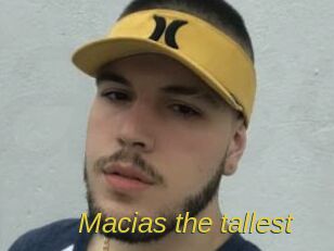 Macias_the_tallest