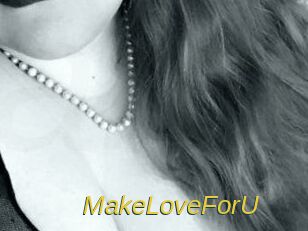 MakeLoveForU