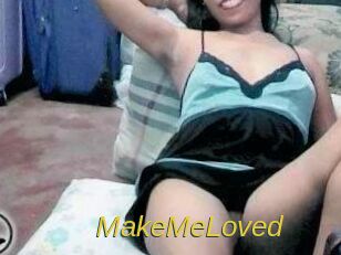 MakeMeLoved