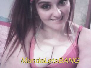 MandaLetsBANG
