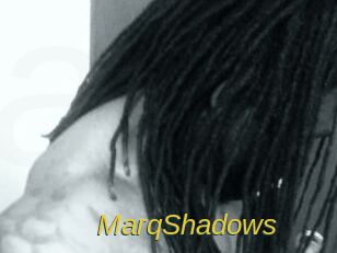 MarqShadows
