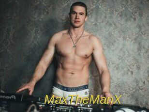 MaxTheManX