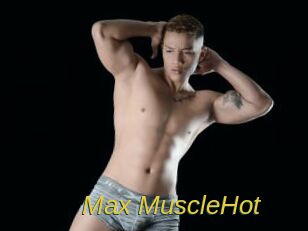 Max_MuscleHot
