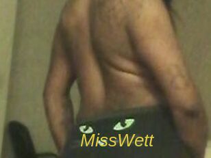 MissWett