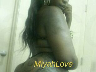 MiyahLove
