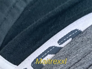 Maitrexxl