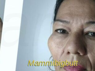 Mammibigbutt