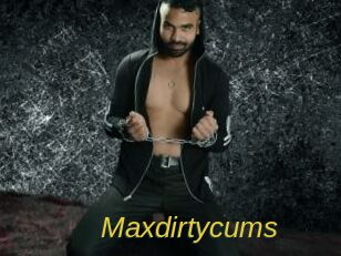 Maxdirtycums