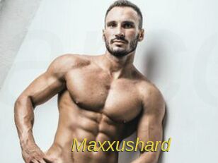 Maxxushard