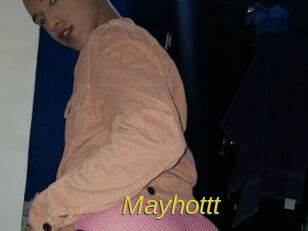 Mayhottt