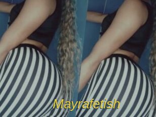 Mayrafetish