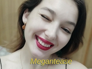 Megantease