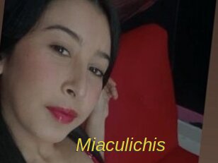 Miaculichis