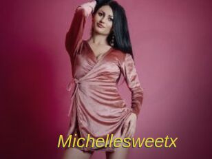 Michellesweetx