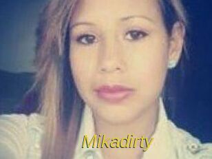 Mikadirty