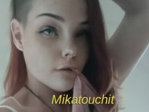 Mikatouchit