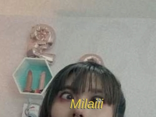 Milaiii