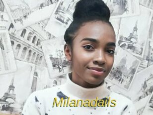 Milanadails