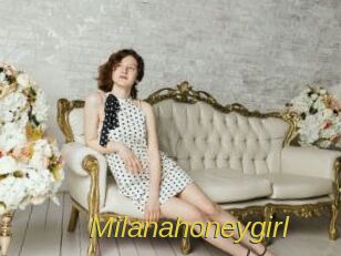 Milanahoneygirl