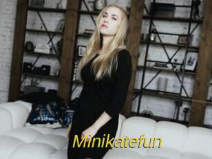 Minikatefun