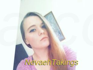 NevaehTakings