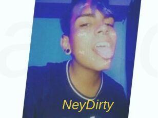 NeyDirty