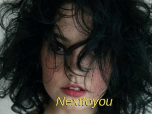 Nexttoyou