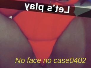 No_face_no_case0402
