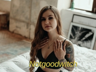 Notgoodwitch