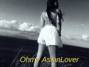 Ohmy_AsianLover