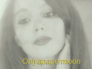 Onlyapapermoon