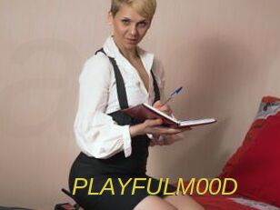 PLAYFULM00D